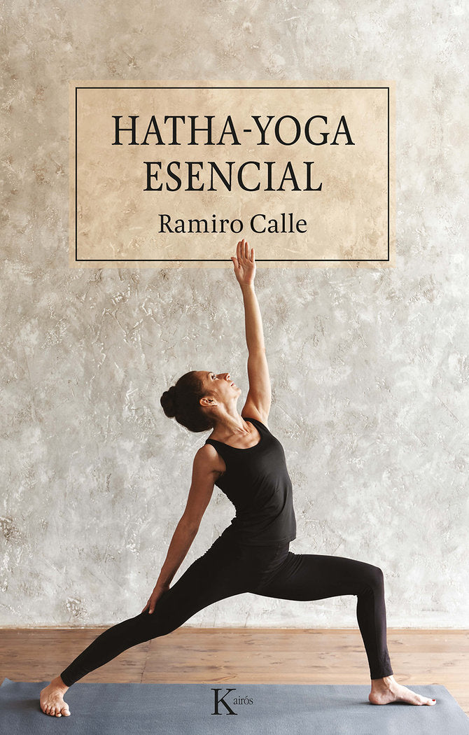 Hatha-yoga esencial, de CALLE CAPILLA, RAMIRO | portada del libro