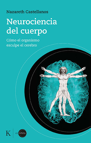 NEUROCIENCIA DEL CUERPO, de CASTELLANOS, NAZARETH | portada del libro