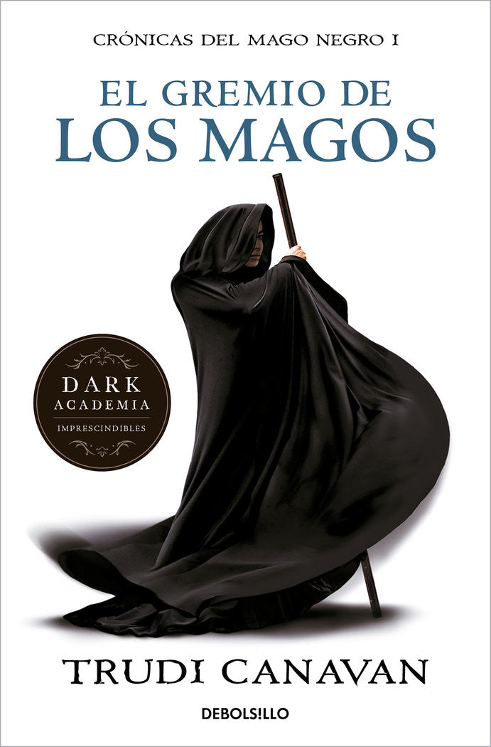 El gremio de los magos (Crónicas del Mago Negro 1), de Canavan, Trudi | portada del libro