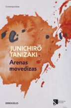 Arenas movedizas, de Junichirô Tanizaki | portada del libro