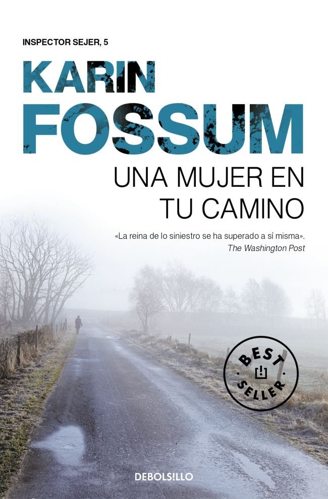 Una mujer en tu camino (Inspector Sejer 5), de Fossum, Karin | portada del libro