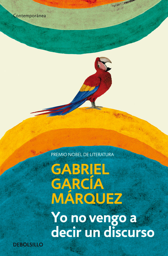 Yo no vengo a decir un discurso, de García Márquez, Gabriel | portada del libro