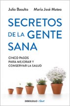 Secretos de la gente sana, de Julio Basulto | portada del libro