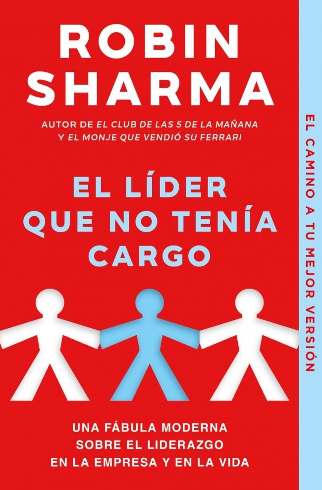 El líder que no tenía cargo, de Sharma, Robin | portada del libro