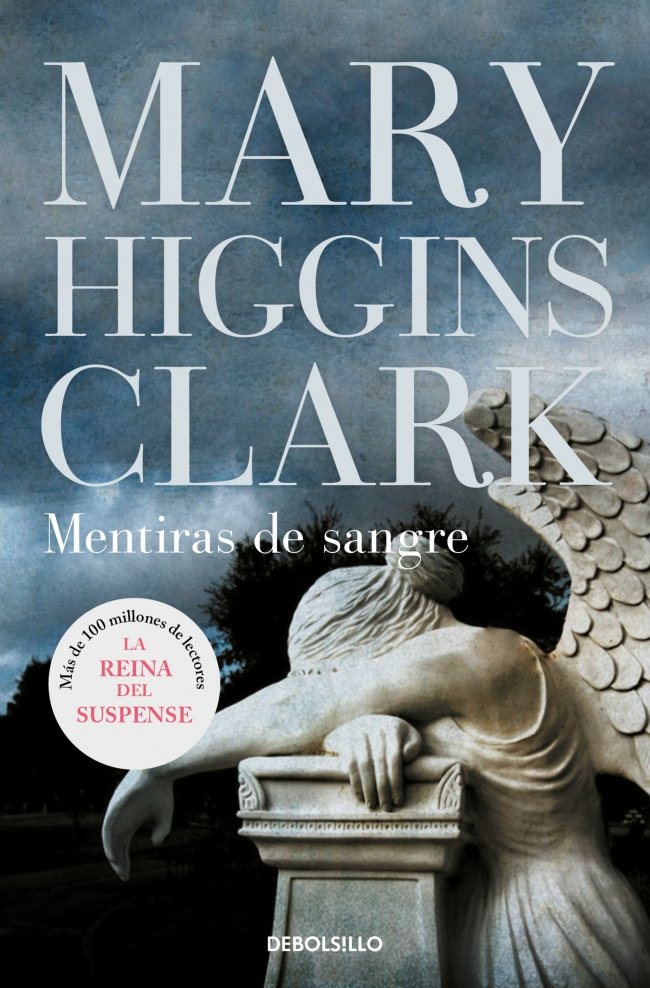 Mentiras de sangre, de Higgins Clark, Mary | portada del libro