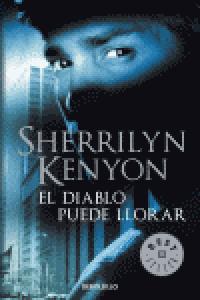 El diablo puede llorar (Cazadores Oscuros 12), de KENYON | portada del libro