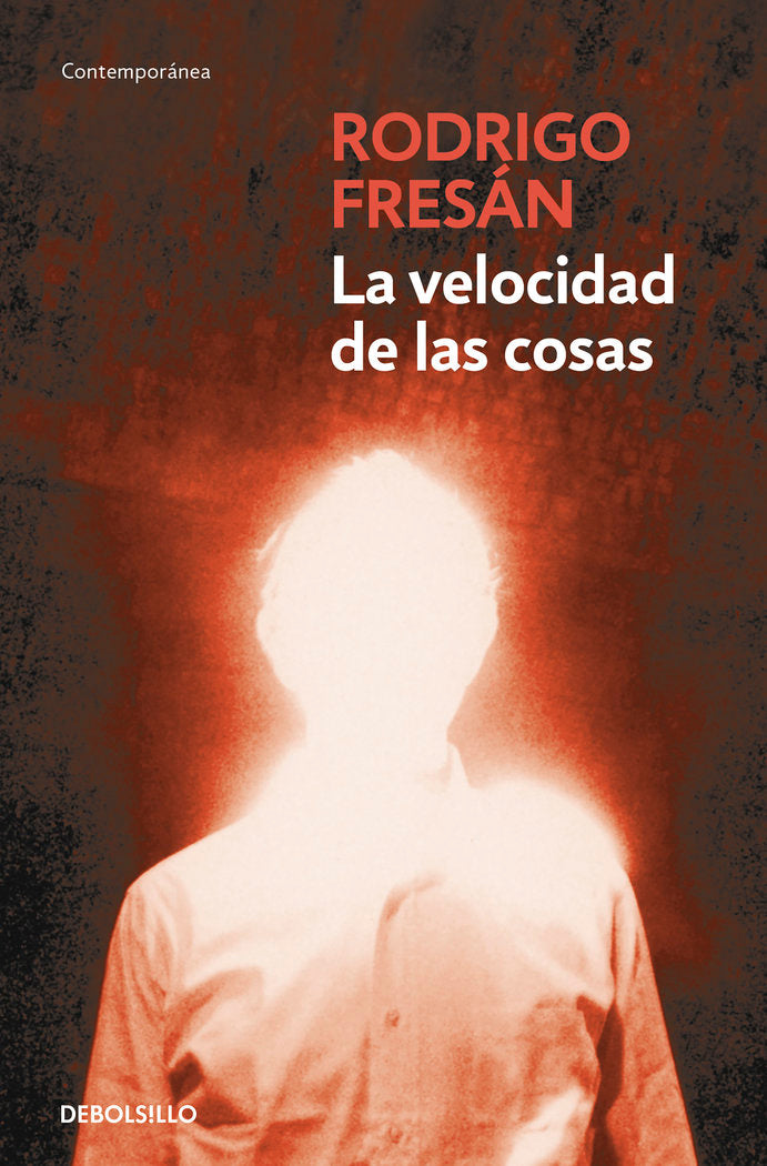 La velocidad de las cosas, de Fresán, Rodrigo | portada del libro