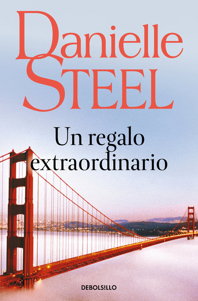Un regalo extraordinario, de Steel, Danielle | portada del libro