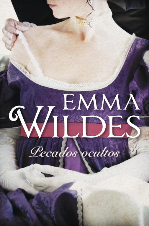 Pecados ocultos (Solteros y truhanes 3), de Wildes, Emma | portada del libro