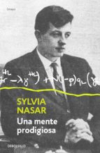 Una mente prodigiosa, de Sylvia Nasar | portada del libro