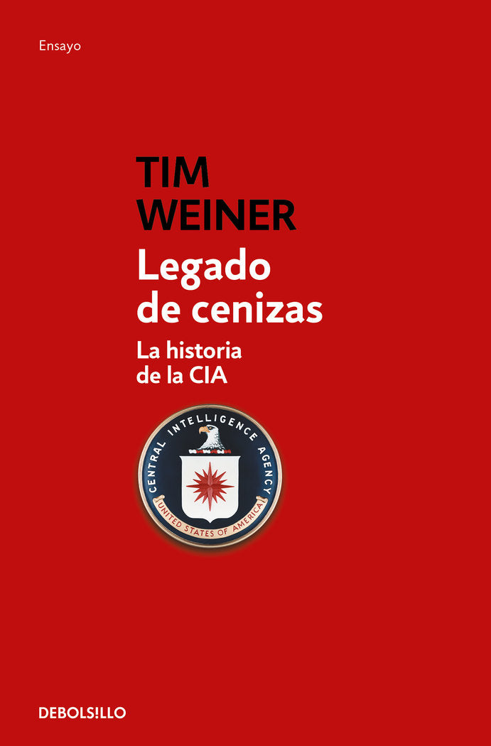 Legado de cenizas, de Weiner, Tim | portada del libro