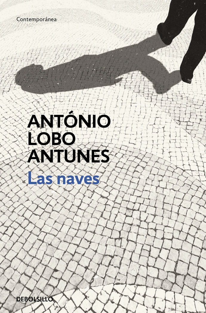 Las naves, de Lobo Antunes, António | portada del libro
