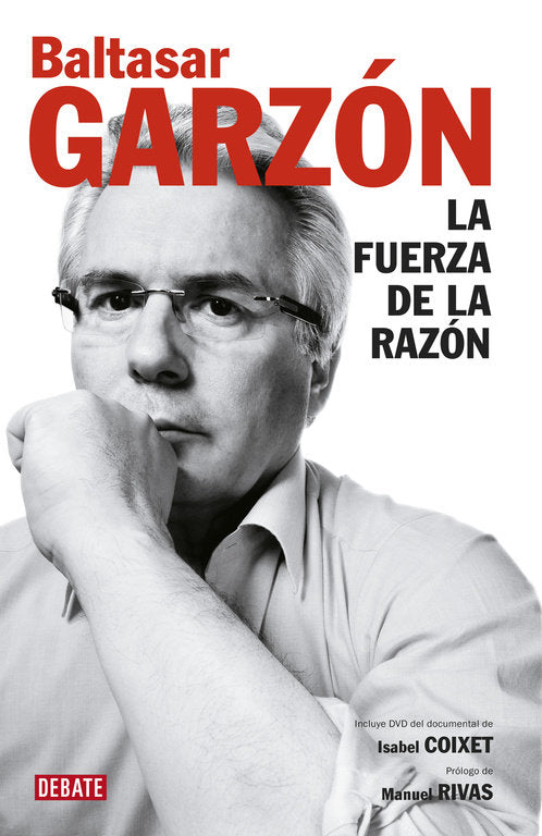 La fuerza de la razón, de Garzón, Baltasar | portada del libro