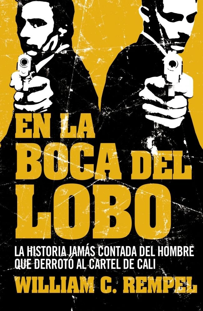 En la boca del lobo, de Rempe, William C. | portada del libro