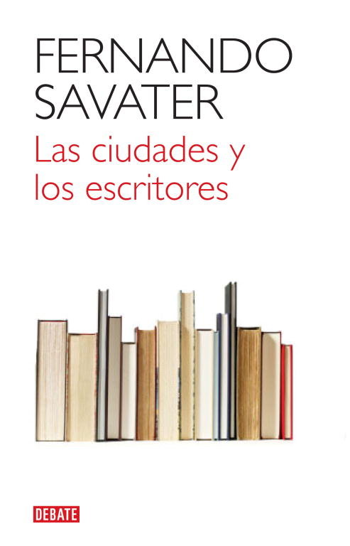 Las ciudades y los escritores, de Savater, Fernando | portada del libro