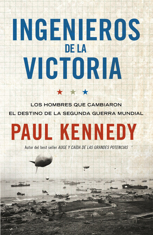 Ingenieros de la victoria, de Kennedy, Paul | portada del libro