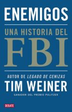 Enemigos, de Tim Weiner | portada del libro
