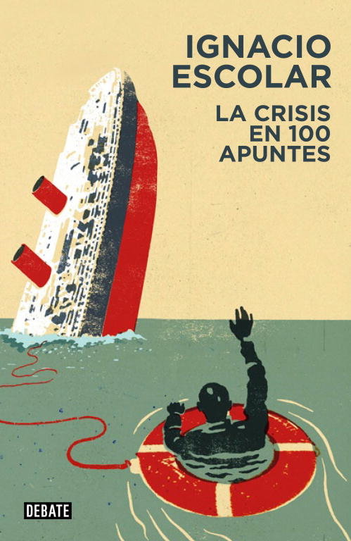 La crisis en 100 apuntes, de Escolar, Ignacio | portada del libro