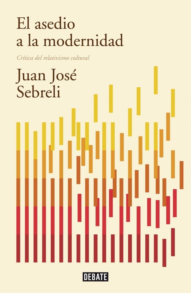 El asedio a la modernidad (edición actualizada), de Sebreli, Juan José | portada del libro