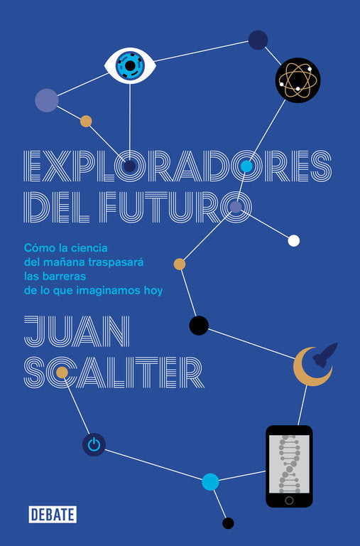 Exploradores del futuro, de Scaliter, Juan | portada del libro