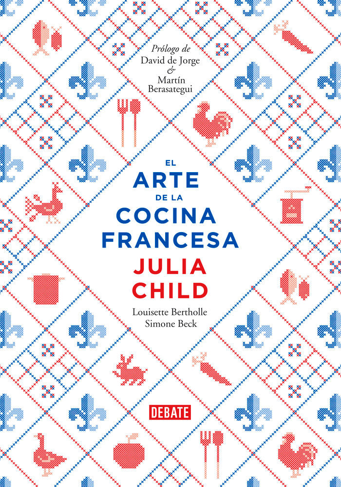 El arte de la cocina francesa, de Child, Julia | portada del libro