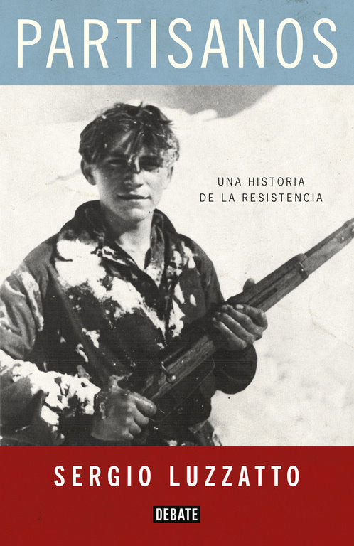 Partisanos, de Luzzatto, Sergio | portada del libro