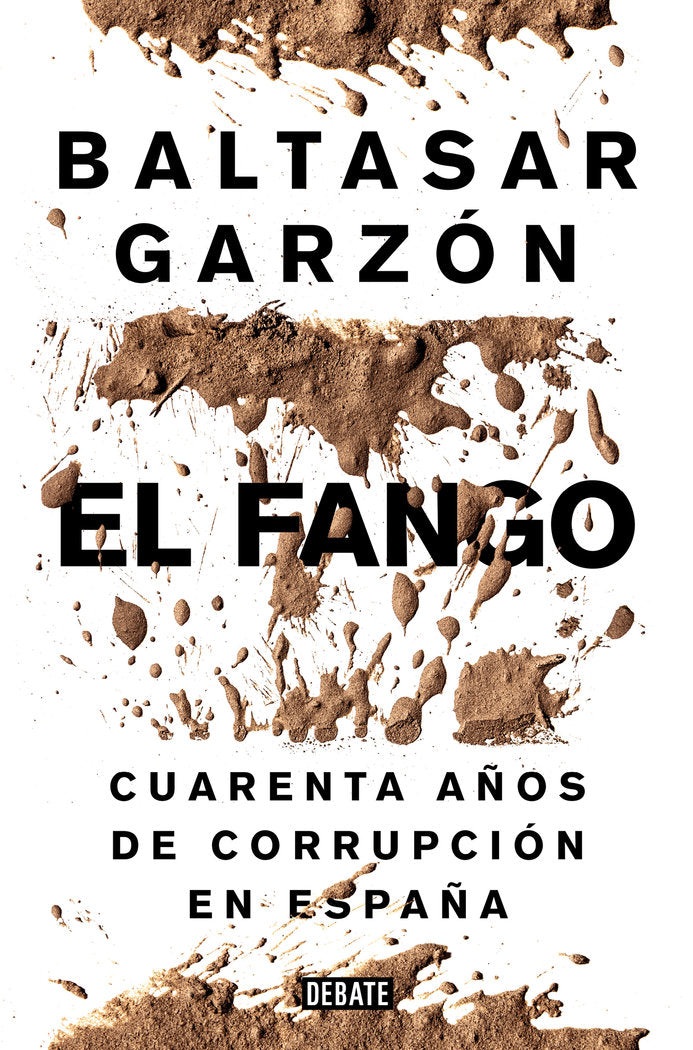 El fango, de Garzón, Baltasar | portada del libro
