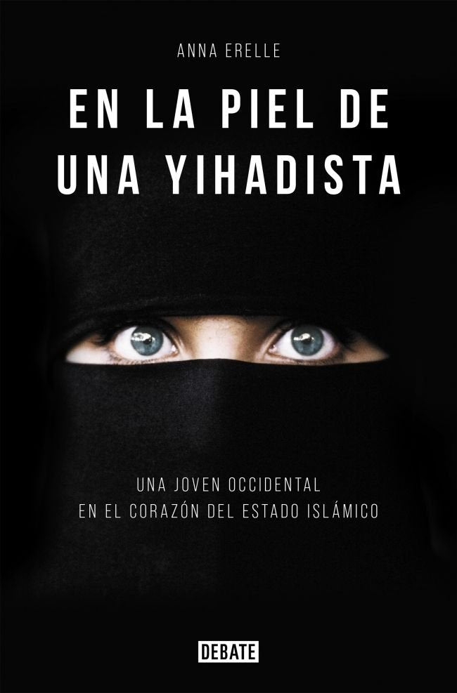 En la piel de una yihadista, de Erelle, Anna | portada del libro