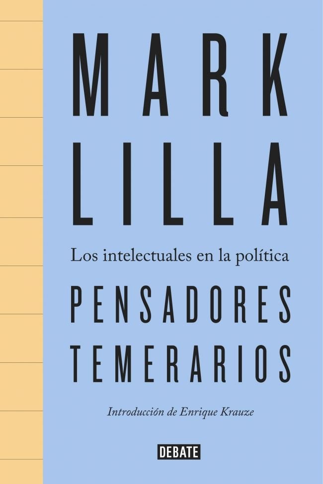 Pensadores temerarios, de Lilla, Mark | portada del libro