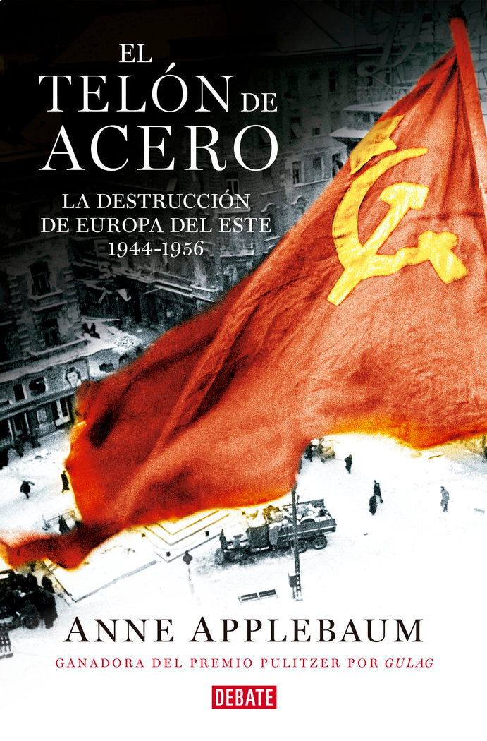 El telón de acero, de Applebaum, Anne | portada del libro
