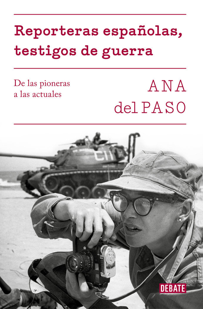 Reporteras españolas, testigos de guerra, de Del Paso, Ana | portada del libro