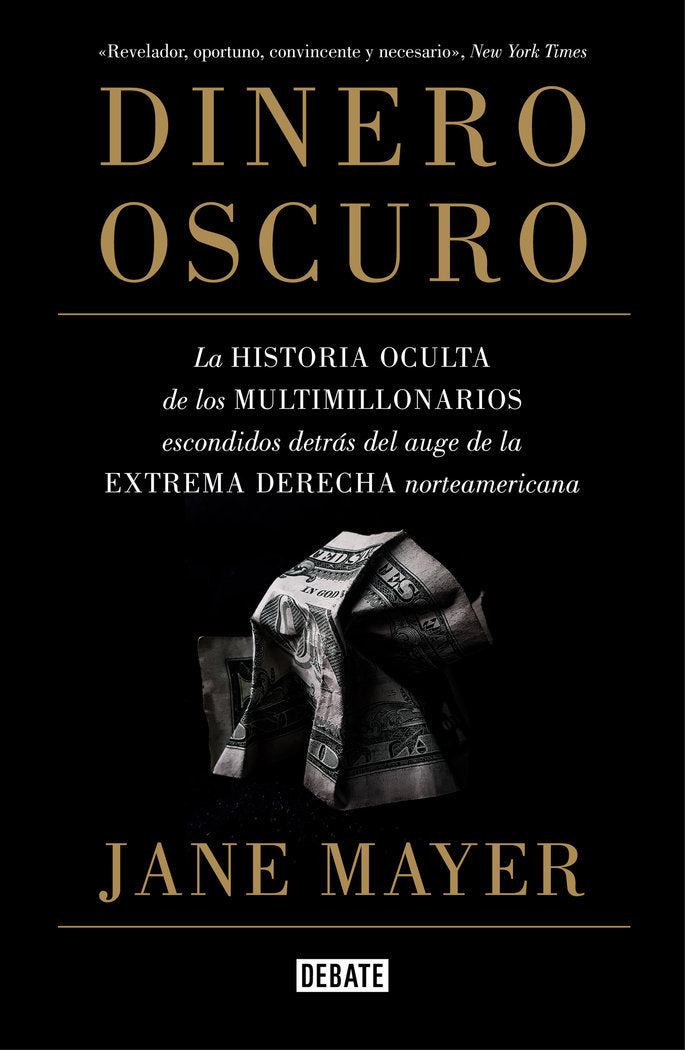Dinero oscuro, de Mayer, Jane | portada del libro