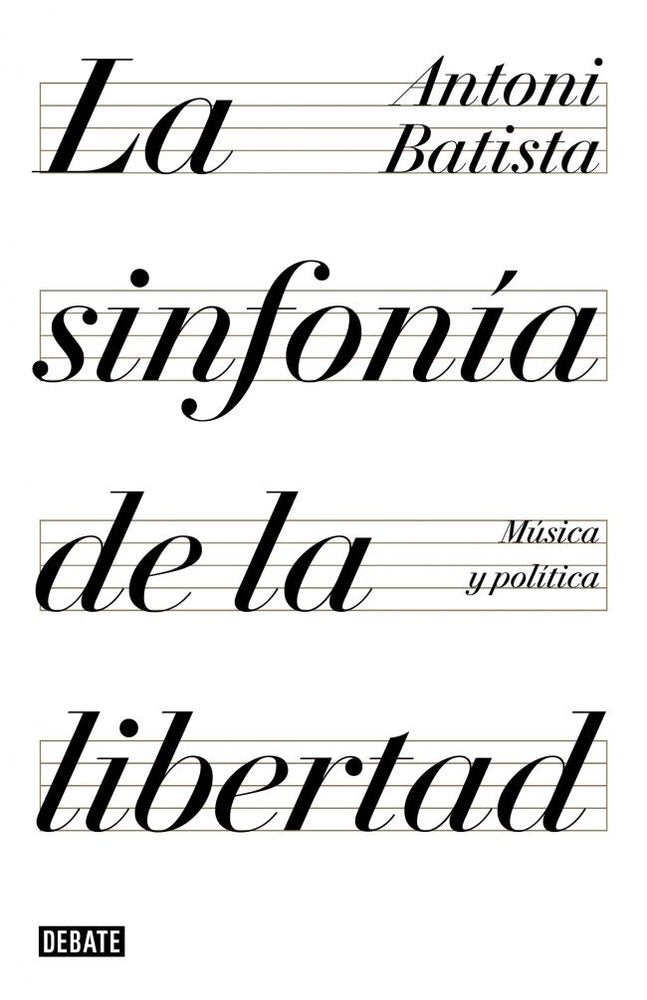 La sinfonía de la libertad, de Batista, Antoni | portada del libro