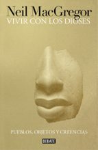 Vivir con los dioses, de Neil MacGregor | portada del libro