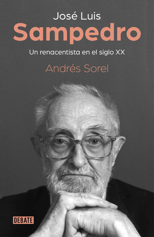 José Luis Sampedro. Un renacentista en el siglo XX, de Sorel, Andrés | portada del libro