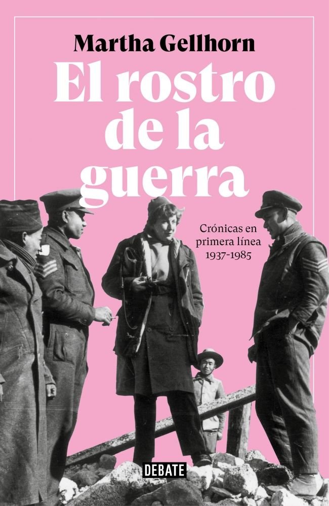 El rostro de la guerra, de Gellhorn, Martha | portada del libro