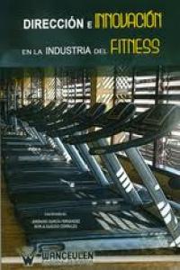Dirección e innovación en la industria del fitness, de GARCIA FERNANDEZ | portada del libro