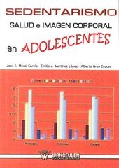 Sedentarismo, salud e imagen corporal en adolescentes, de MartÕnez LÑpez | portada del libro