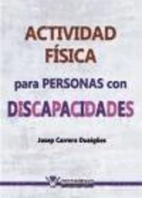 Actividad fÕsica para personas con discapacidades, de Carrera DuaigÙes | portada del libro