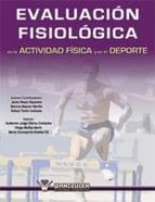 EvaluaciÑn fisiolÑgica en la actividad fÕsica y el deporte, de GUILLERMO OLCINA CAMACHO | portada del libro