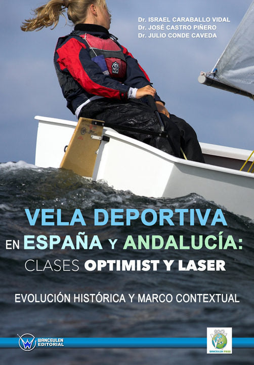 VELA DEPORTIVA EN ESPAÑA Y ANDALUCÍA: CLASES OPTIMIST Y LASER, de Castro Piñero | portada del libro
