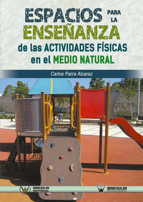 Espacios para la enseñanza de las actividades físicas en el medio natural, de Parra Alcaraz | portada del libro