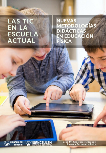 Las Tic en la Escuela Actual, de Cañizares Márquez, José María | portada del libro