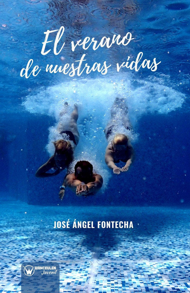 El Verano de nuestras vidas, de Fontecha, José Ángel | portada del libro