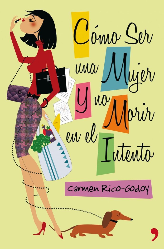 Cómo ser una mujer y no morir en el intento, de Rico-Godoy | portada del libro