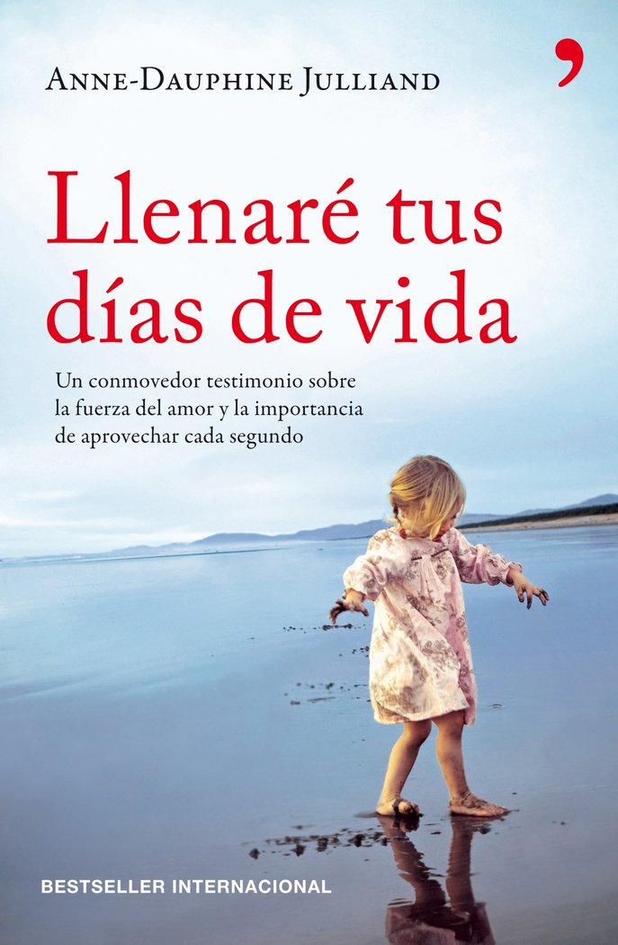 Llenaré tus d¡as de vida, de ANNE-DAUPHINE JULLIAND | portada del libro