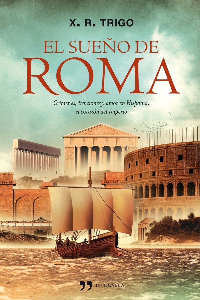El sueño de Roma, de Trigo | portada del libro
