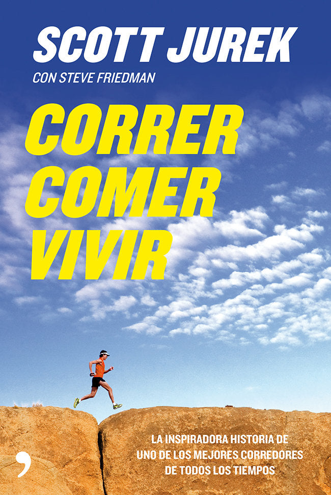 Correr, comer, vivir, de Jurek, Scott | portada del libro