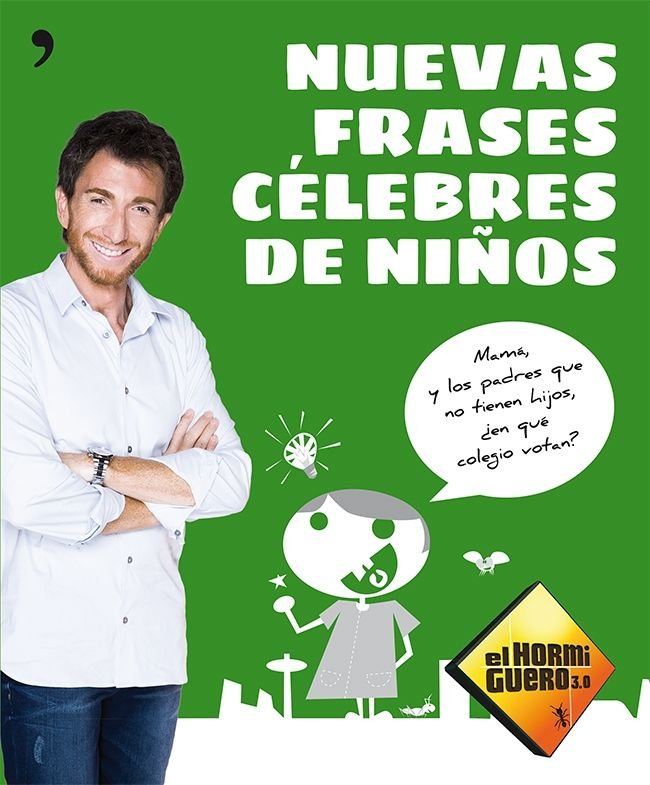 Nuevas frases célebres de niños, de EL HORMIGUERO 3.0 | portada del libro