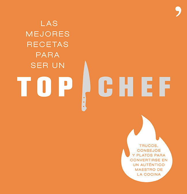 Las mejores recetas para ser un Top Chef, de ANTENA 3 | portada del libro
